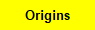 Origins